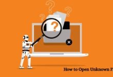 How to Open Unknown File