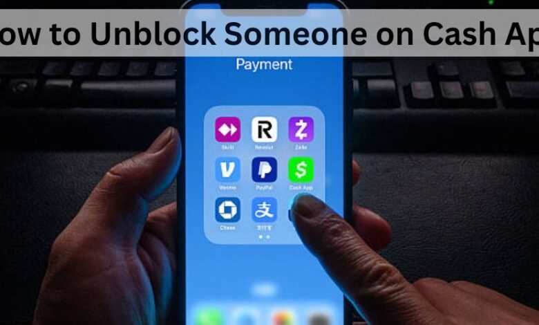 How to Unblock Someone on Cash App