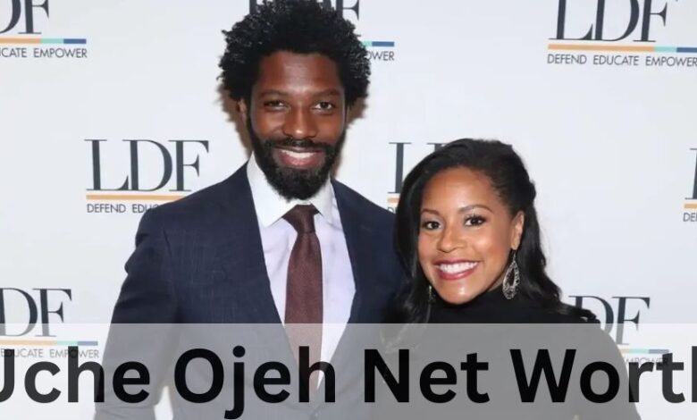 Uche Ojeh Net Worth