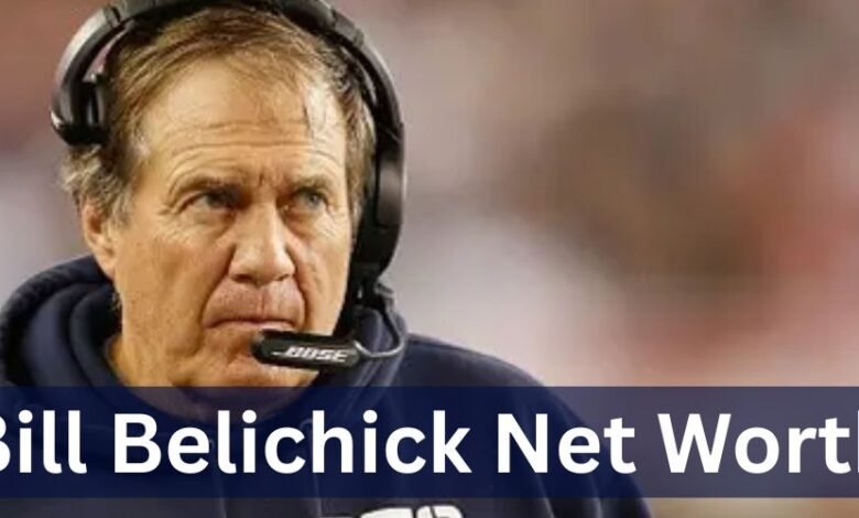 bill belichick net worth