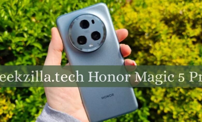 geekzilla.tech honor magic 5 pro