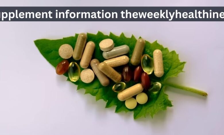 supplement information theweeklyhealthiness